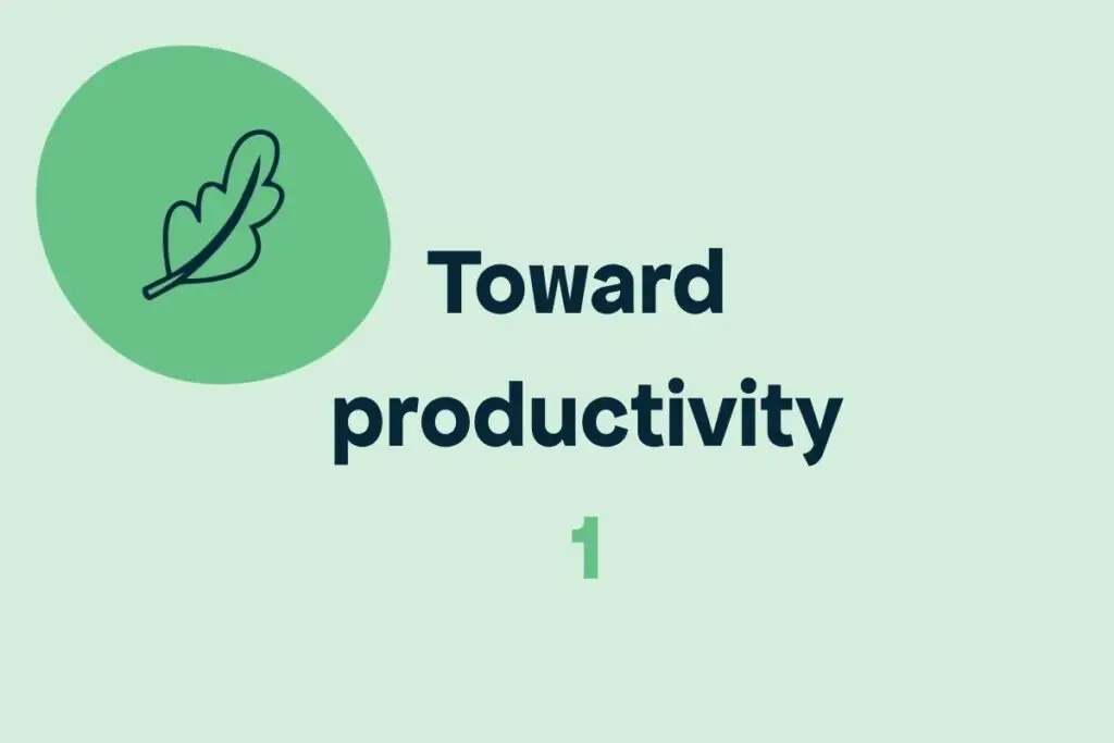 Green tile with writing 'Toward Productivity 1'